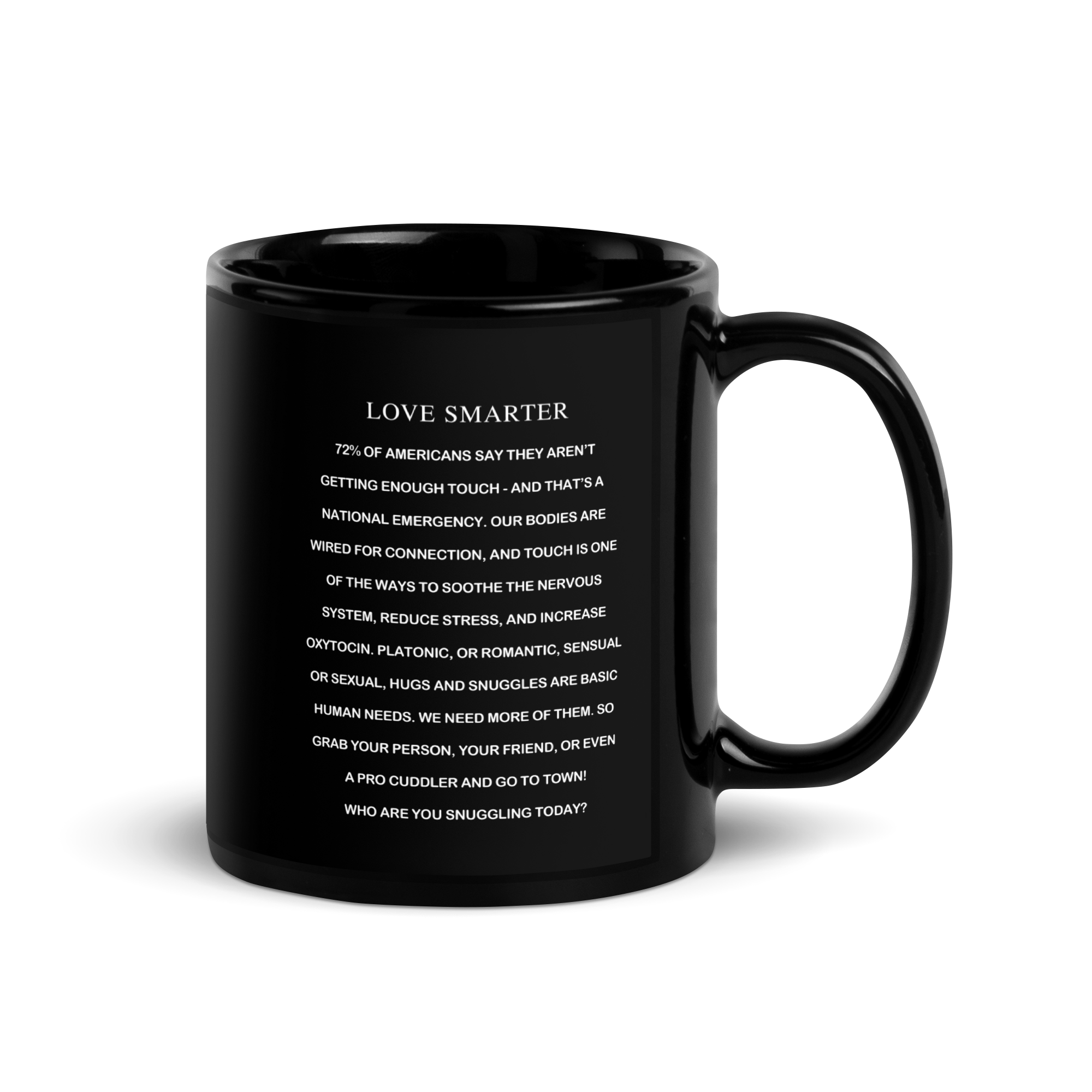 THE SNUGGLE IS REAL MUG (11oz & 15oz)