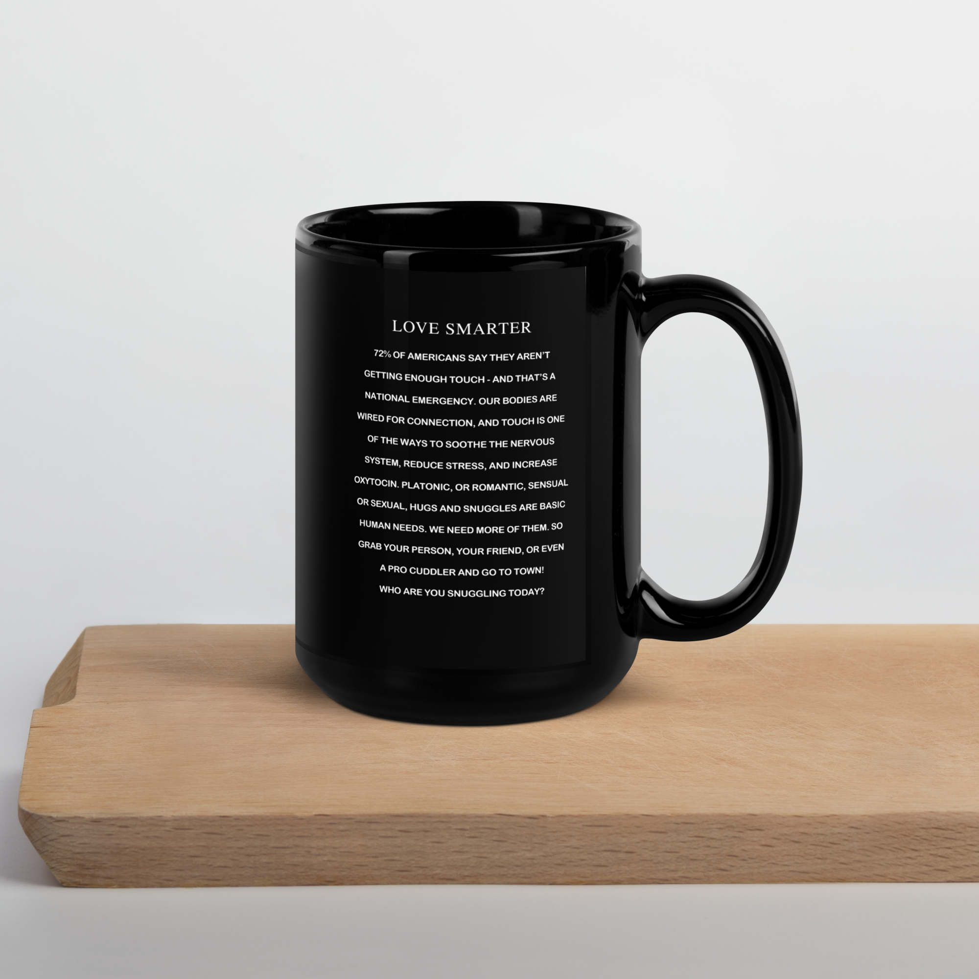 THE SNUGGLE IS REAL MUG (11oz & 15oz)