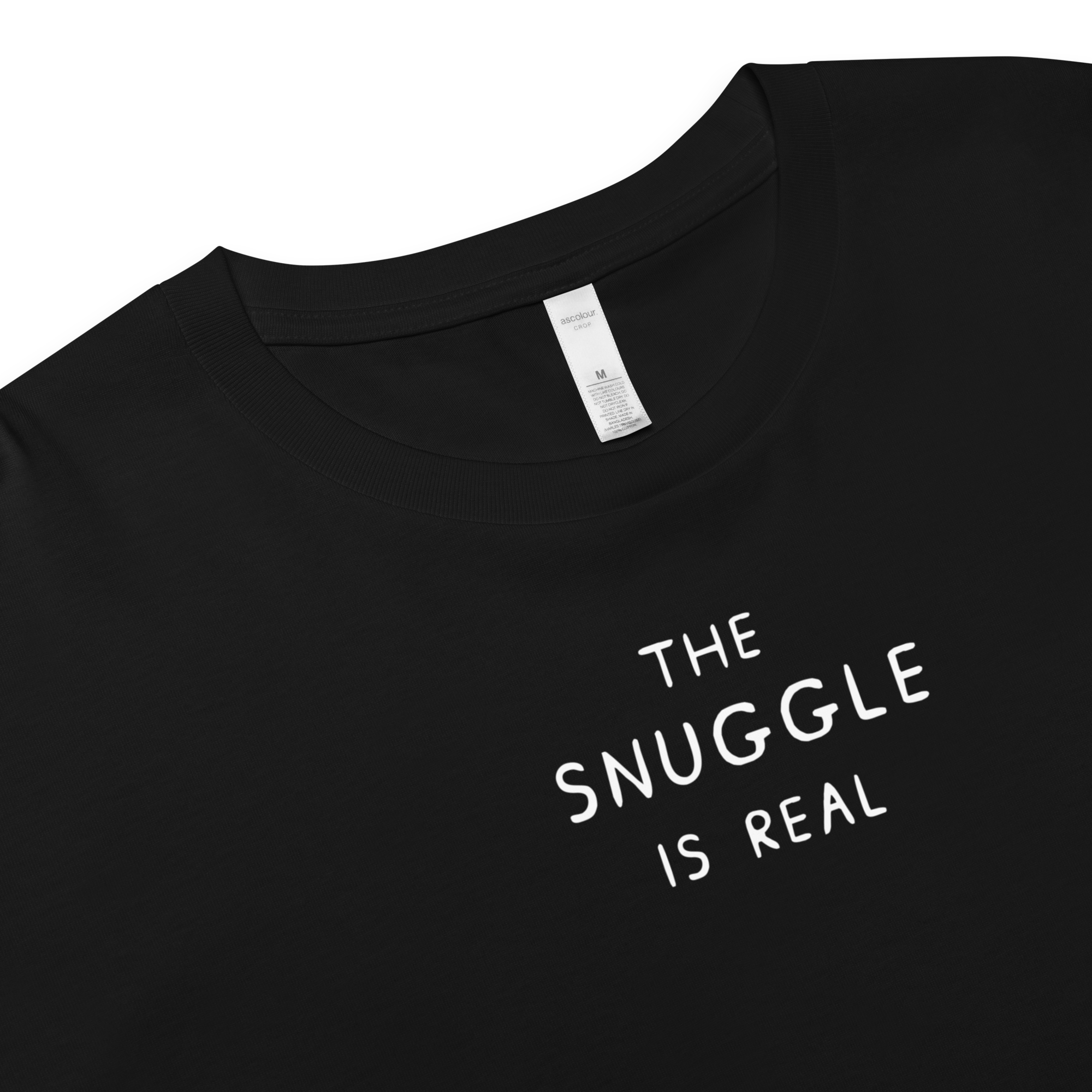 THE SNUGGLE IS REAL - CROP TOP